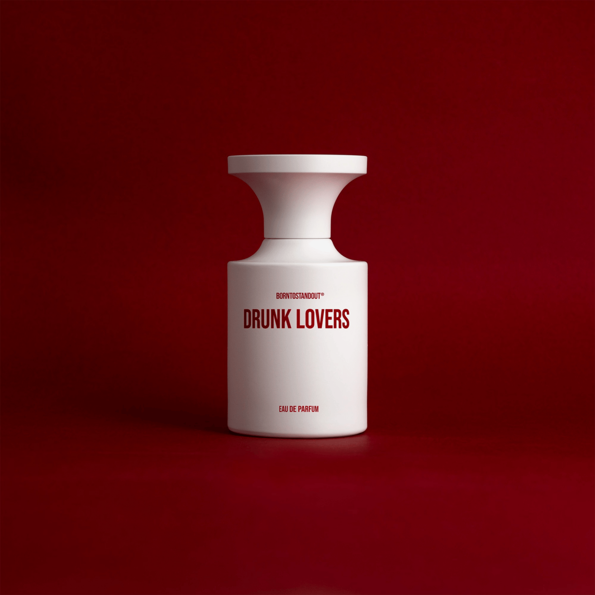 BORNTOSTANDOUT DRUNK LOVERS BORNTOSTANDOUT DRUNK LOVERS